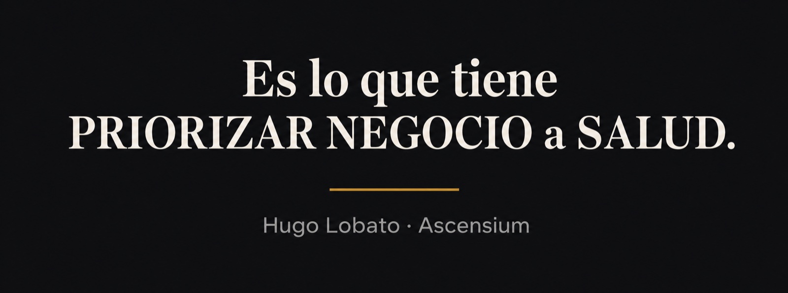 Es lo que tiene priorizar negocio a salud. Hugo Lobato, Ascensium